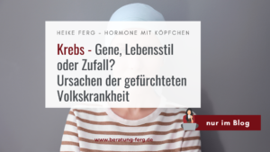 Mehr über den Artikel erfahren Krebs: Gene, Lebensstil oder Zufall? Ursachen der gefürchteten Volkskrankheit