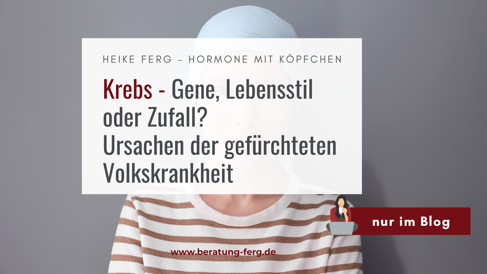 Du betrachtest gerade <h1 class="entry-title">Krebs: Gene, Lebensstil oder Zufall? Ursachen der gefürchteten Volkskrankheit</h1>