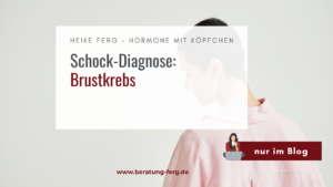 Mehr über den Artikel erfahren Schock-Diagnose Brustkrebs