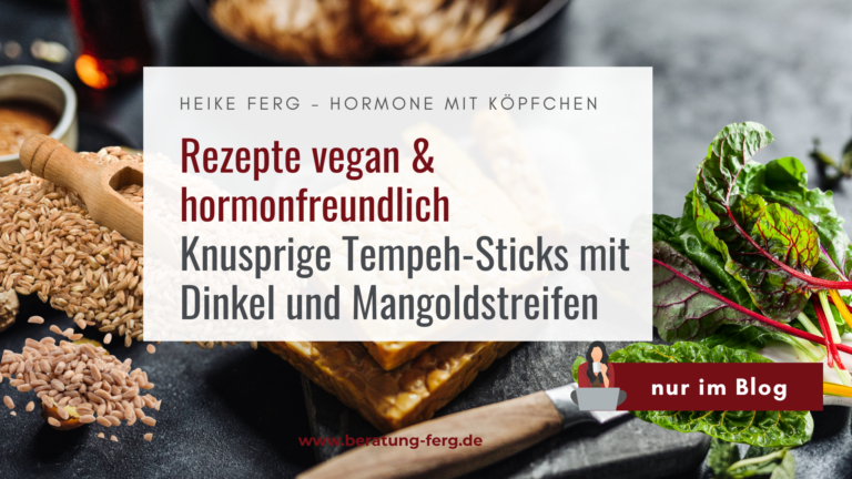 Hormoncoach Heike Ferg kocht hormonfreundlich und vegan - Knusprige Tempeh-Sticks - ideal für deine Wechseljahre