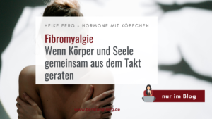 Mehr über den Artikel erfahren Fibromyalgie – Wenn Körper und Seele gemeinsam aus dem Takt geraten