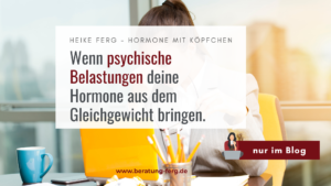 Hormoncoach Ferg: Psyche bringt Hormone aus dem Gleichgewicht – Stress, Panikattacken und Zyklus-Chaos durch Cortisol-Östrogen-Progesteron Ungleichgewicht bei Frauen lösen