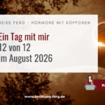 12 von 12 im August 2026 – Sonnenfinsternis