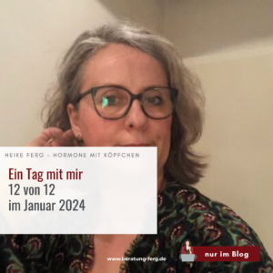 Mehr über den Artikel erfahren 12 von 12 im Januar 2024