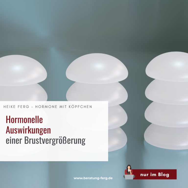 Hormoncoach Heike Ferg – Auswirkungen von Brustvergrößerung auf den Hormonhaushalt erkennen und gezielt ausgleichen, um langfristiges Wohlbefinden und körperliche Balance zu sichern.