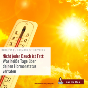 Mehr über den Artikel erfahren Nicht jeder Bauch ist Fett: Was heiße Tage über deinen Körper verraten und warum Fett oft die falsche Erklärung ist