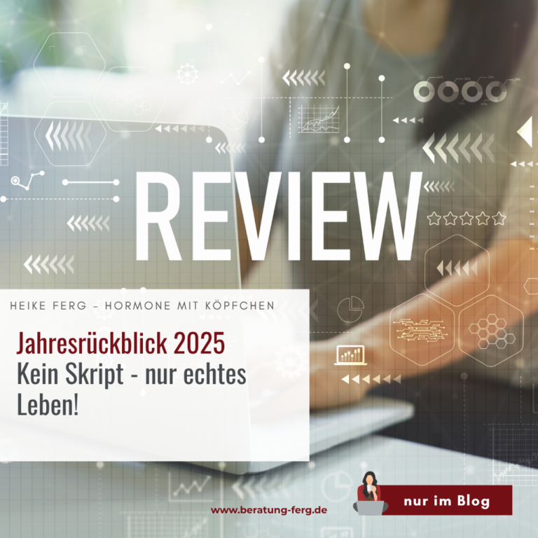 Jahresrückblick 2025 von Hormoncoach Heike Ferg mit privaten und beruflichen Momenten.