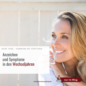Mehr über den Artikel erfahren Erste Anzeichen der Wechseljahre: Diese Veränderungen bemerken viele Frauen zuerst